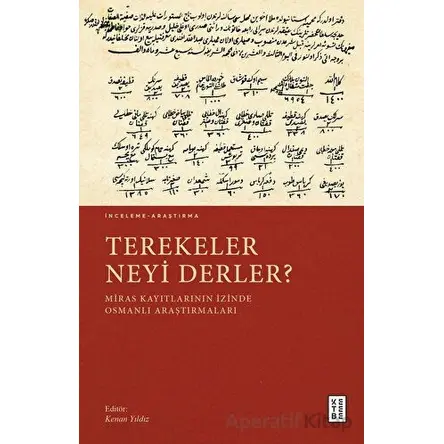 Terekeler Neyi Derler? - Kenan Yıldız - Ketebe Yayınları