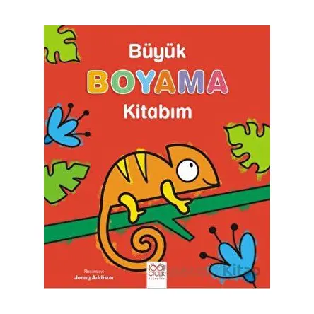 Büyük Boyama Kitabım - Jenny Addison - 1001 Çiçek Kitaplar