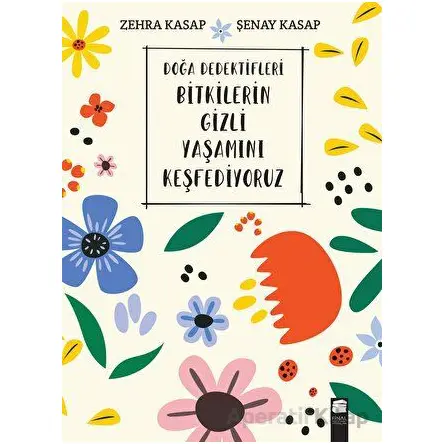 Doğa Dedektifleri - Bitkilerin Gizli Yaşamını Keşfediyoruz
