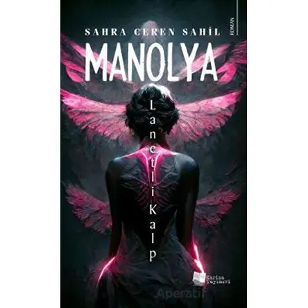Manolya - Sahra Ceren Sahil - Karina Yayınevi