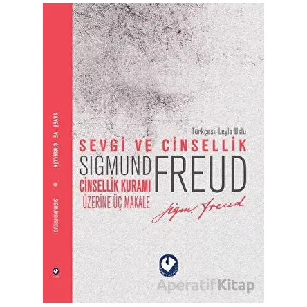 Sevgi ve Cinsellik - Sigmund Freud - Cem Yayınevi