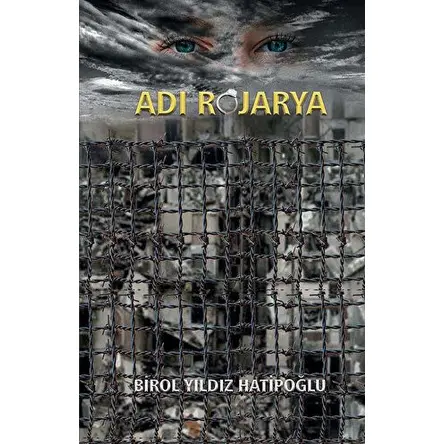 Adı Rojarya - Birol Yıldız Hatipoğlu - Uyanış Yayınevi