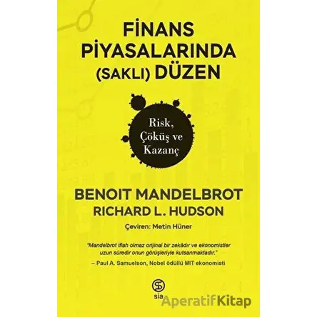 Finans Piyasalarında (Saklı) Düzen - Robert L. Hudson - Sia Kitap