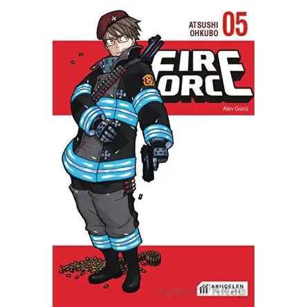 Fire Force - Alev Gücü 5 - Atsushi Ohkubo - Akıl Çelen Kitaplar