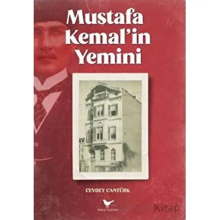 Mustafa Kemal’in Yemini - Cevdet Cantürk - Günce Yayınları