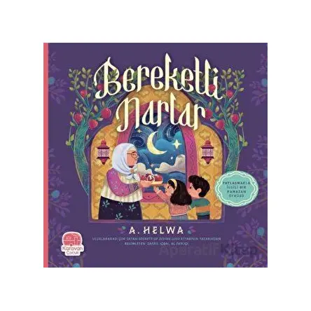 Bereketli Narlar - A. Helwa - Karavan Çocuk Yayınları