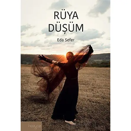 Rüya Düşüm - Eda Sefer - İnceyazı Yayınları