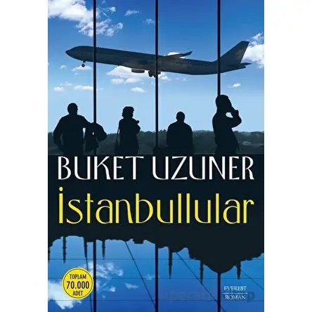 İstanbullular - Buket Uzuner - Everest Yayınları