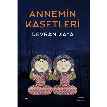 Annemin Kasetleri - Devran Kaya - Everest Yayınları
