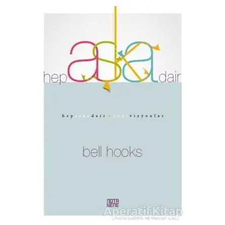Hep Aşka Dair - Bell Hooks - Nota Bene Yayınları