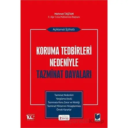 Açıklamalı İçtihatlı Koruma Tedbirleri Nedeniyle Tazminat Davaları - Mehmet Taştan - Adalet Yayınevi