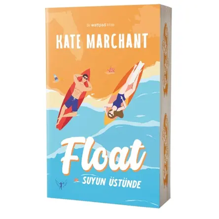 Float Suyun Üstünde - Kate Marchant - Artemis Yayınları