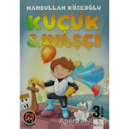 Küçük Savaşçı - Hamdullah Köseoğlu - Bu Yayınevi