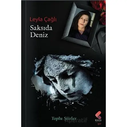 Saksıda Deniz - Leyla Çağlı - Klaros Yayınları