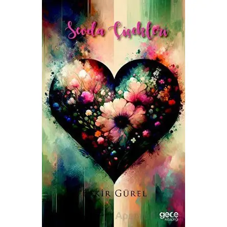 Sevda Çiçekleri - Bekir Gürel - Gece Kitaplığı