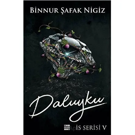 Daluyku – İs Serisi 5 - Binnur Şafak Nigiz - Dokuz Yayınları