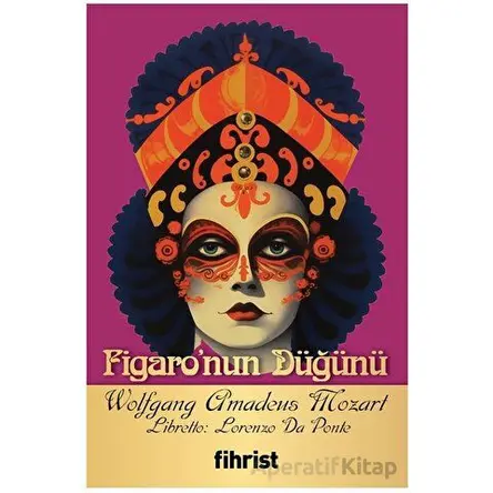 Figaro’nun Düğünü - Wolfgang Amadeus Mozart - Fihrist Kitap