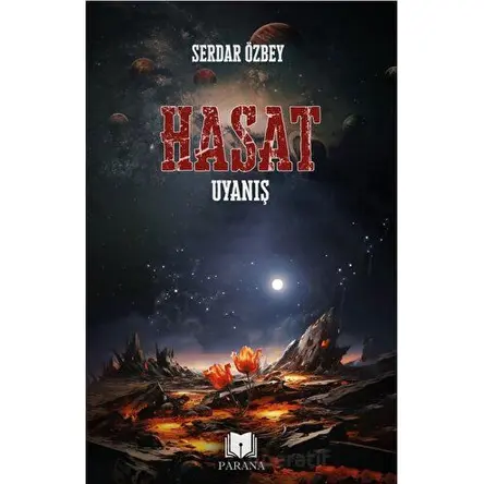 Hasat - Uyanış - Serdar Özbey - Parana Yayınları