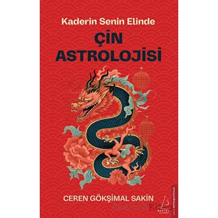 Çin Astrolojisi - Ceren Gökşimal Sakin - Destek Yayınları