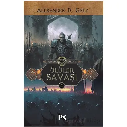 Ölüler Savaşı - Alexander R. Grey - Profil Kitap