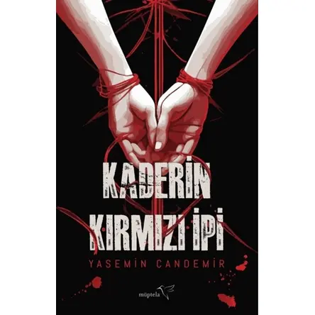 Kaderin Kırmızı İpi - Yasemin Candemir - Müptela Yayınları