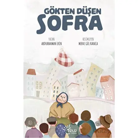Gökten Düşen Sofra - Abdurrahman Ekinci - Tulu Kitap