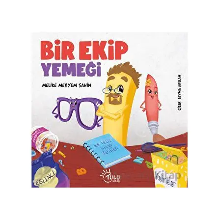 Bir Ekip Yemeği - Melike Meryem Şahin - Tulu Kitap