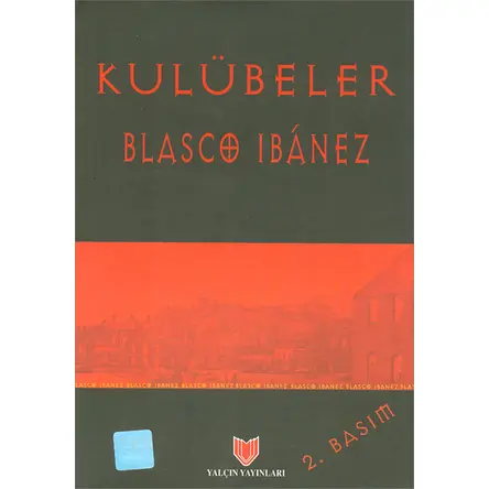 Kulübeler - Blasco Ibanez - Yalçın Yayınları