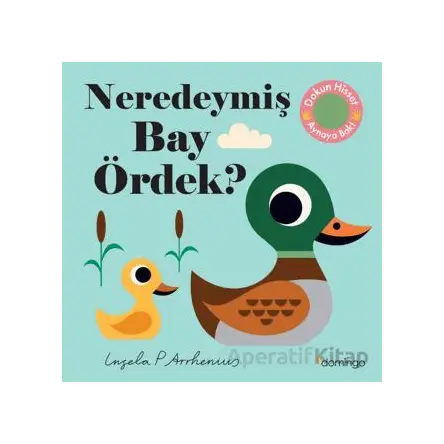 Neredeymiş Bay Ördek? - Kolektif - Domingo Yayınevi