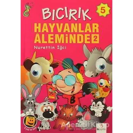 Hayvanlar Aleminde 2 - Nurettin İğci - Bu Yayınevi