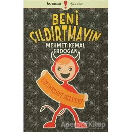 Beni Çıldırtmayın - Mehmet Kemal Erdoğan - Bu Yayınevi