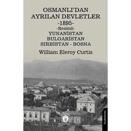 Osmanlı’dan Ayrılan Devletler 1895 Yunanistan - Bulgaristan - Sırbistan - Bosna