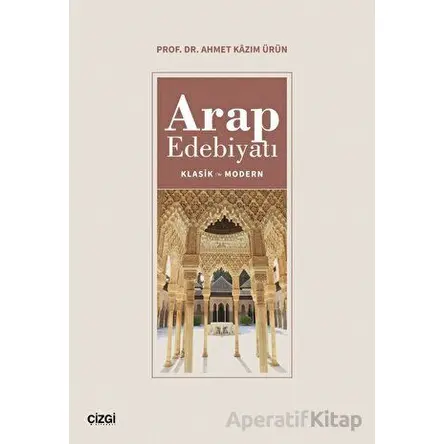 Arap Edebiyatı - Ahmet Kazım Ürün - Çizgi Kitabevi Yayınları