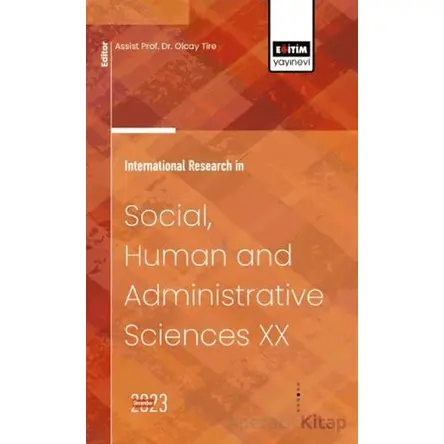 International Research in Social, Human and Administrative Sciences XX