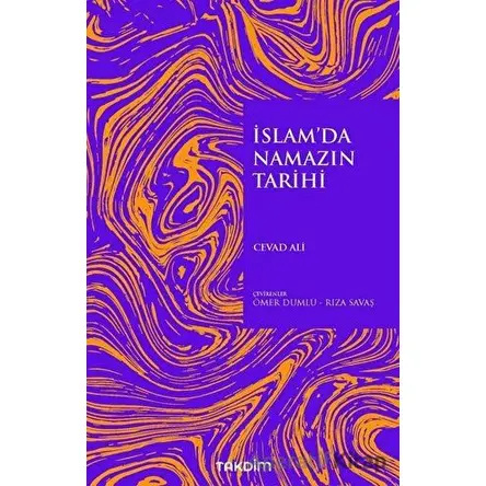 İslamda Namazın Tarihi - Cevad Ali - Takdim