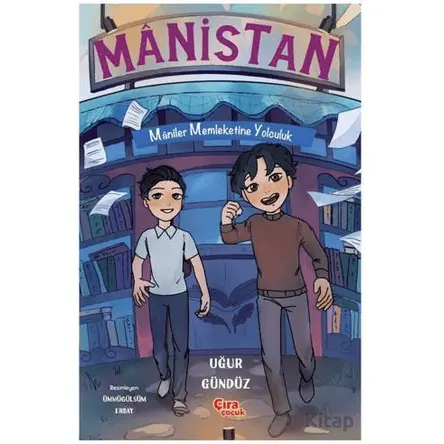 Manistan - Uğur Gündüz - Çıra Çocuk Yayınları