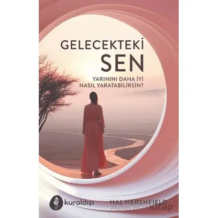 Gelecekteki Sen - Hal Hershfield - Kuraldışı Yayınevi