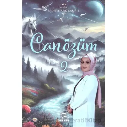 Can Özüm 2 - Bedriye Arık Çambel - Onur Kitap