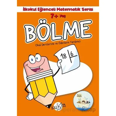 7+ Yaş İlkokul Eğlenceli Matematik Serisi - Bölme - Buçe Dayı - Kukla Yayınları