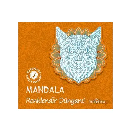 Mandala - Renklendir Dünyanı! - Kolektif - Yediveren Yayınları