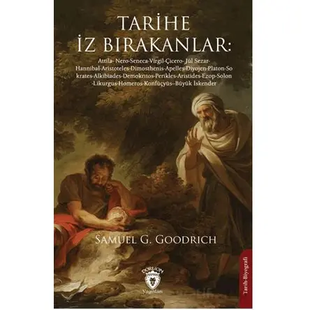 Tarihe İz Bırakanlar - Samuel G. Goodrich - Dorlion Yayınları