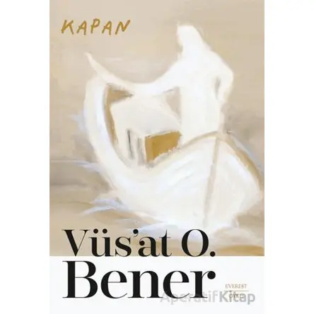 Kapan - Vüsat O. Bener - Everest Yayınları