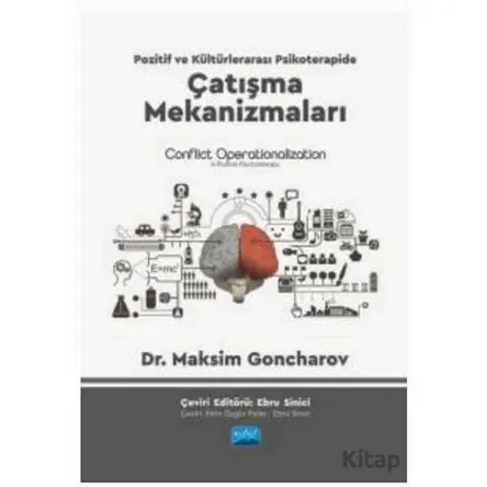 Pozitif ve Kültürlerarası Psikoterapide Çatışma Mekanizmaları - Conflict Operationalization İn Posit