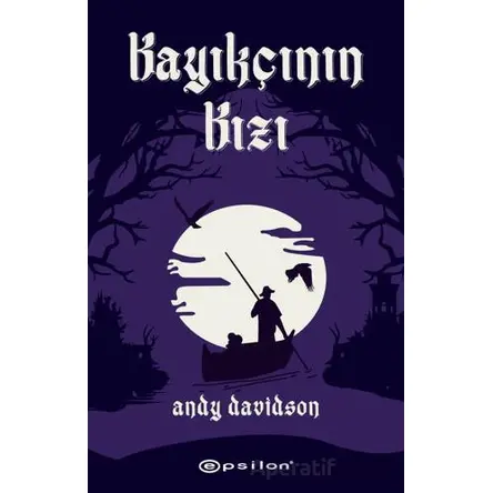 Kayıkçının Kızı - Andy Davidson - Epsilon Yayınevi