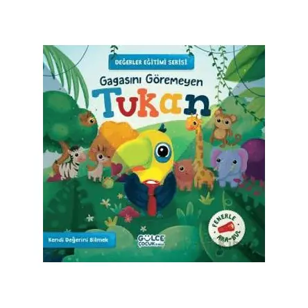 Gagasını Göremeyen Tukan - Değerler Eğitimi Serisi (Fenerle Ara Bul)