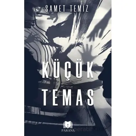 Küçük Temas - Samet Temiz - Parana Yayınları