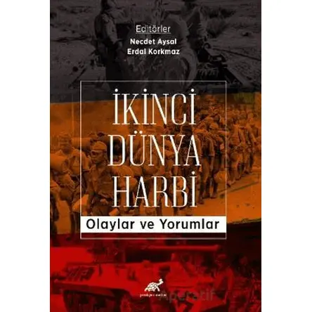 İkinci Dünya Harbi - Necdet Aysal - Paradigma Akademi Yayınları