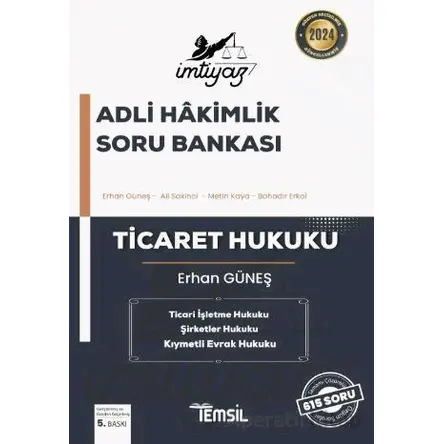 İmtiyaz Adli Hakimlik Soru Bankası Ticaret Hukuku - Erhan Güneş - Temsil Kitap