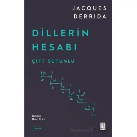 Dillerin Hesabı - Jacques Derrida - Ketebe Yayınları