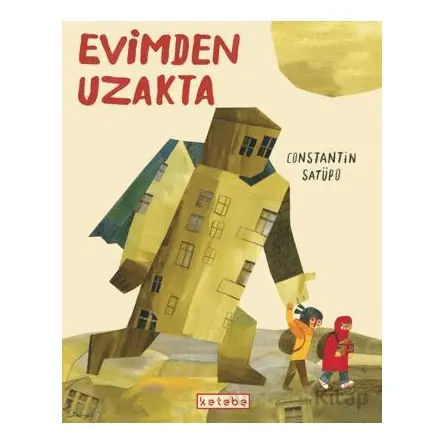 Evimden Uzakta - Constantin Satüpo - Ketebe Çocuk